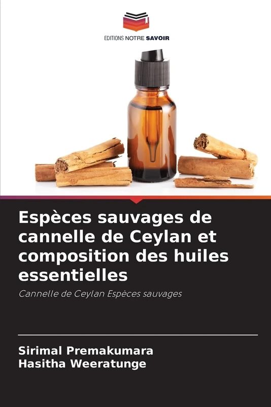 Espèces sauvages de cannelle de Ceylan et composition des huiles essentielles: Cannelle de Ceylan Espèces sauvages - Image 1
