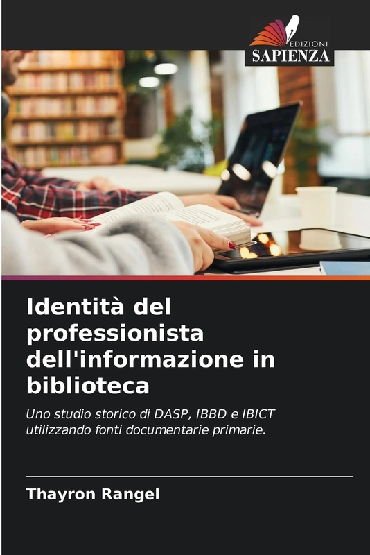 Identità del professionista dell'informazione in biblioteca: Uno studio storico di DASP, IBBD e IBICT utilizzando fonti documentarie primarie.
