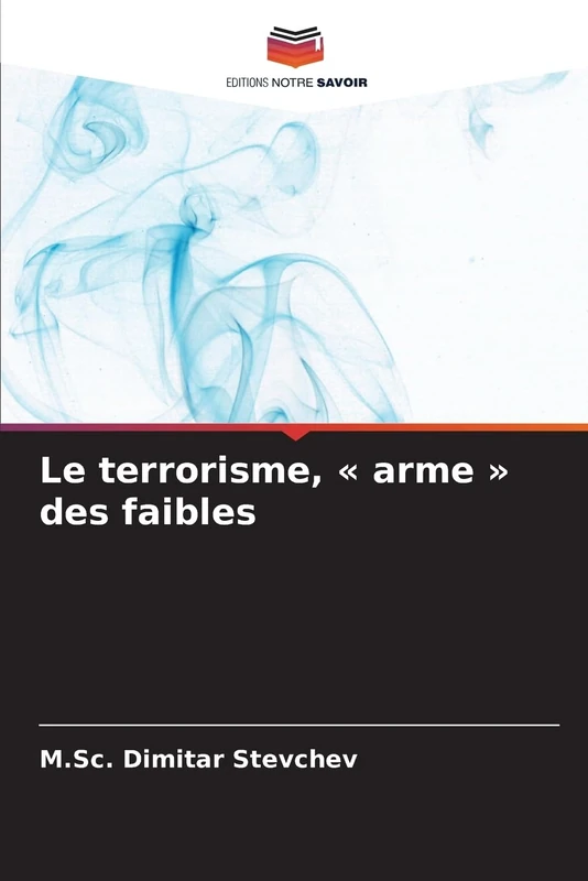 Le terrorisme, « arme » des faibles