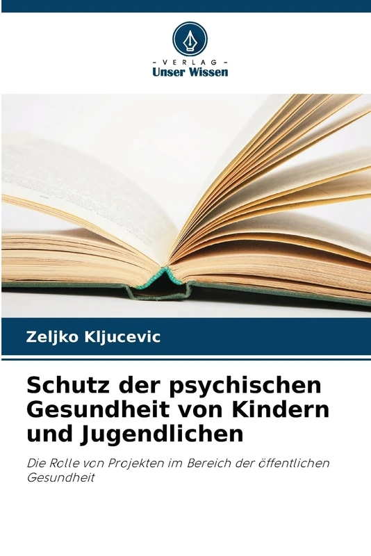 Schutz der psychischen Gesundheit von Kindern und Jugendlichen: Die Rolle von Projekten im Bereich der öffentlichen Gesundheit