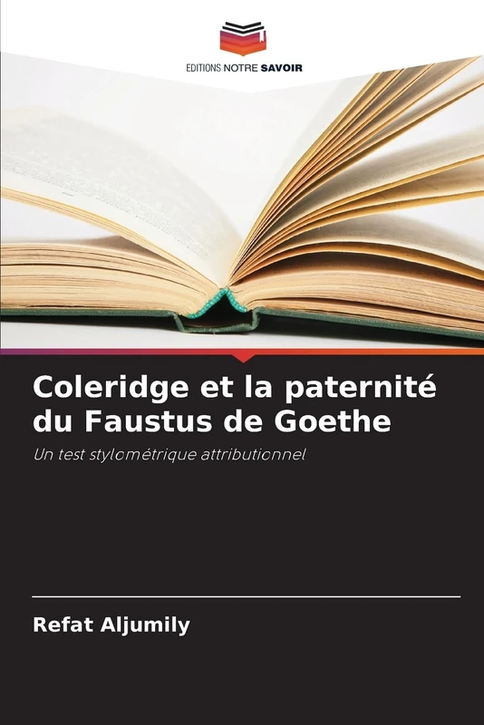 Coleridge et la paternité du Faustus de Goethe: Un test stylométrique attributionnel