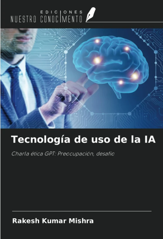 Tecnología de uso de la IA: Charla ética GPT: Preocupación, desafío - Image 1