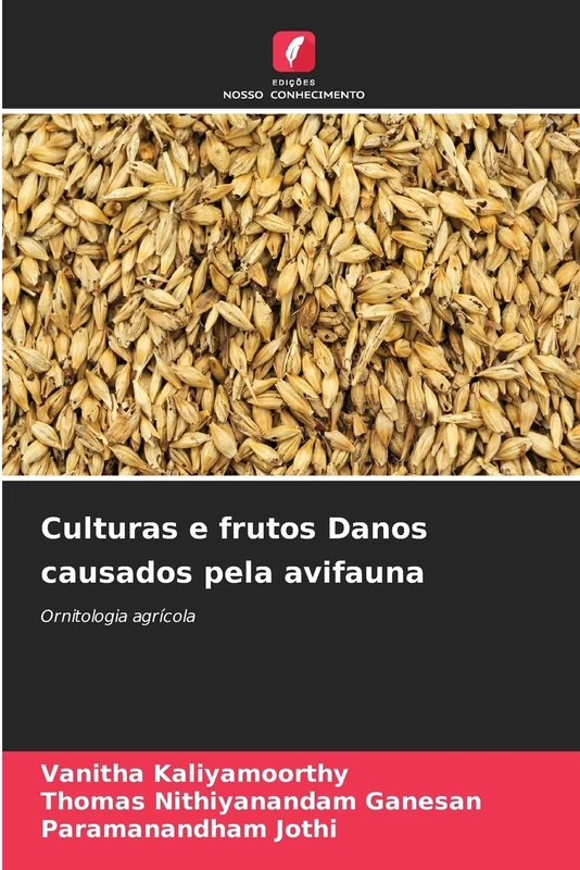 Culturas e frutos Danos causados pela avifauna: Ornitologia agrícola