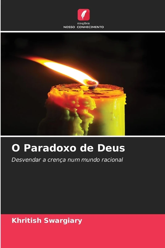 O Paradoxo de Deus: Desvendar a crença num mundo racional