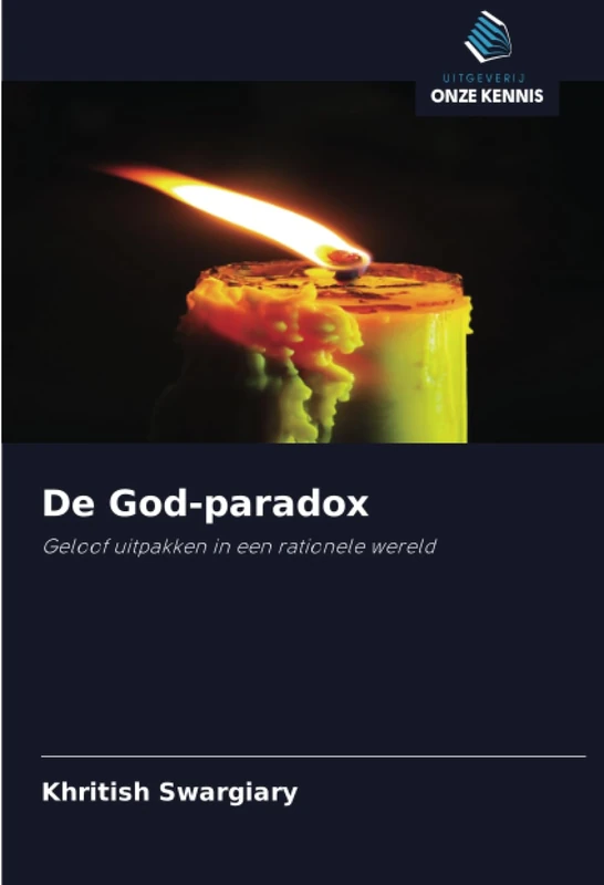 De God-paradox: Geloof uitpakken in een rationele wereld