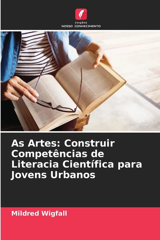As Artes: Construir Competências de Literacia Científica para Jovens Urbanos