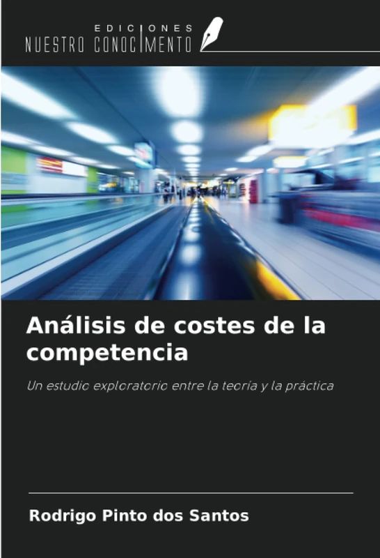 Análisis de costes de la competencia: Un estudio exploratorio entre la teoría y la práctica