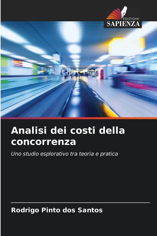 Analisi dei costi della concorrenza: Uno studio esplorativo tra teoria e pratica