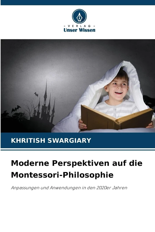 Moderne Perspektiven auf die Montessori-Philosophie: Anpassungen und Anwendungen in den 2020er Jahren - Image 1