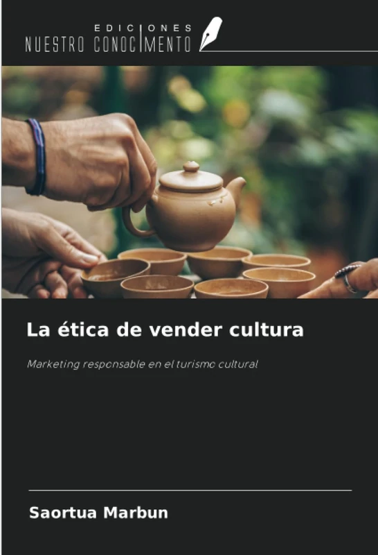 La ética de vender cultura: Marketing responsable en el turismo cultural
