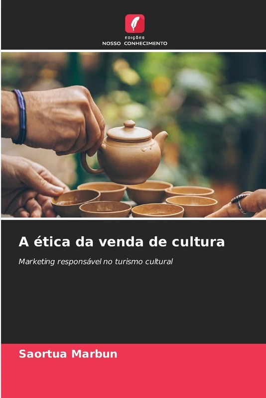 A ética da venda de cultura: Marketing responsável no turismo cultural