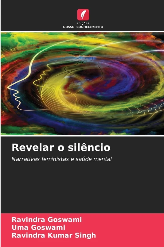 Revelar o silêncio: Narrativas feministas e saúde mental
