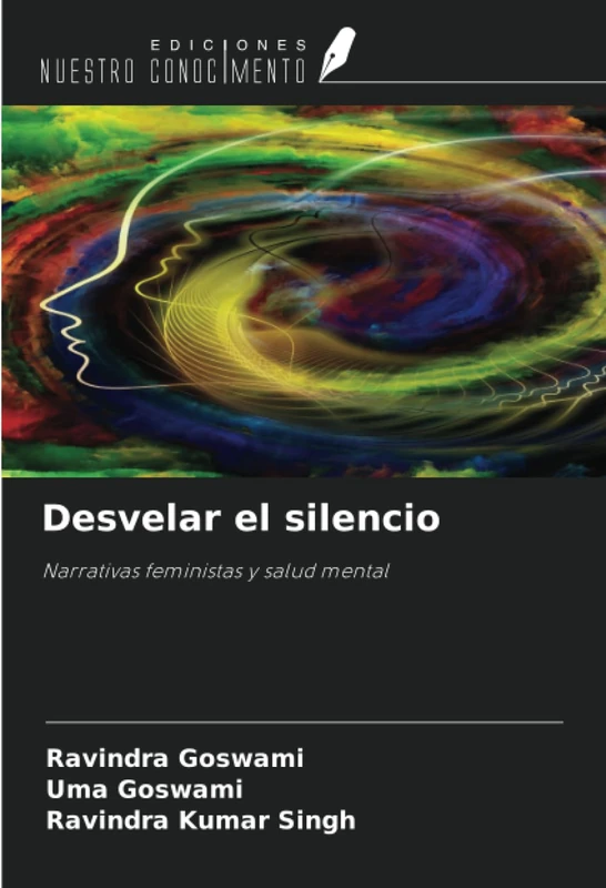 Desvelar el silencio: Narrativas feministas y salud mental