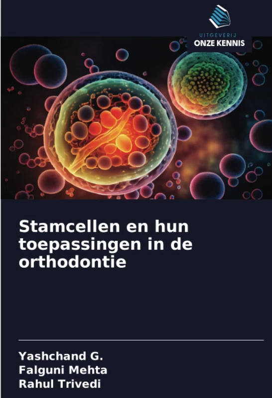 Stamcellen en hun toepassingen in de orthodontie