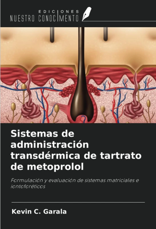 Sistemas de administración transdérmica de tartrato de metoprolol: Formulación y evaluación de sistemas matriciales e iontoforéticos - Image 1