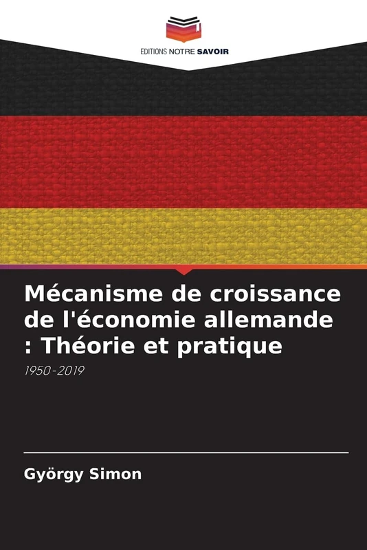 Mécanisme de croissance de l'économie allemande : Théorie et pratique: 1950-2019 - Image 1