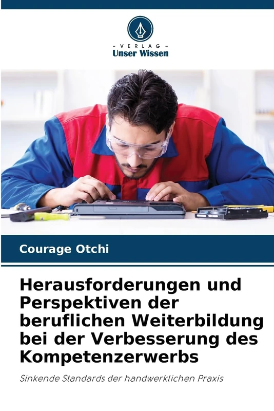 Herausforderungen und Perspektiven der beruflichen Weiterbildung bei der Verbesserung des Kompetenzerwerbs: Sinkende Standards der handwerklichen Praxis - Image 1