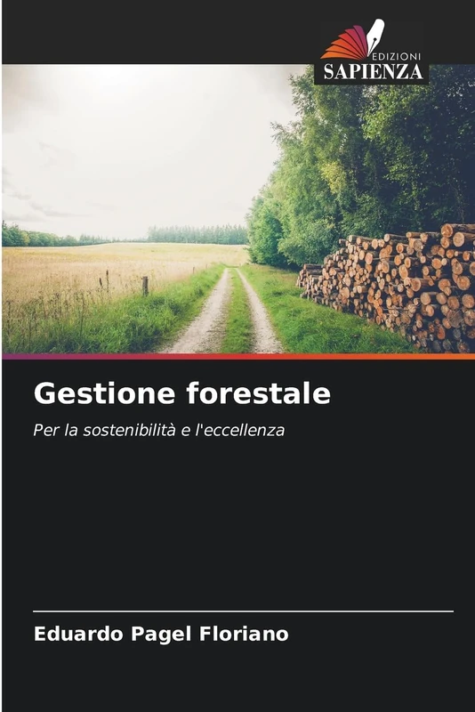 Gestione forestale: Per la sostenibilità e l'eccellenza