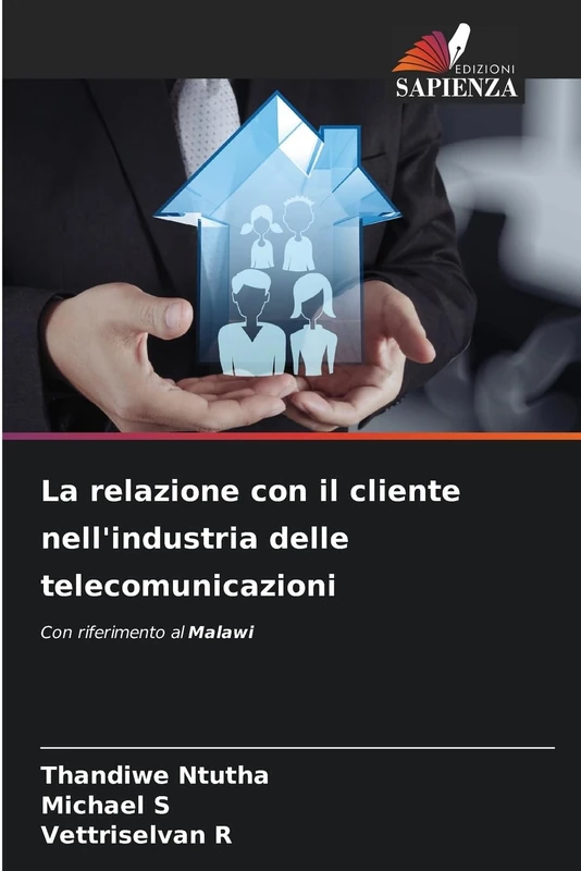 La relazione con il cliente nell'industria delle telecomunicazioni: Con riferimento al Malawi
