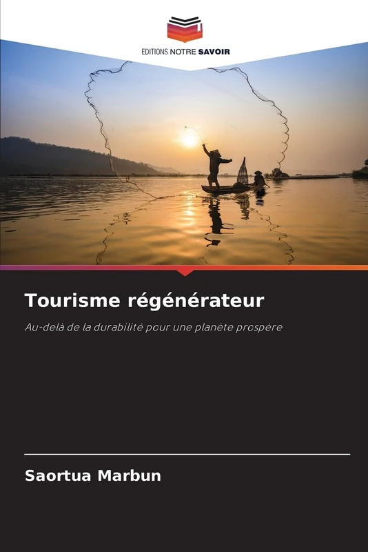 Tourisme régénérateur: Au-delà de la durabilité pour une planète prospère - Image 1
