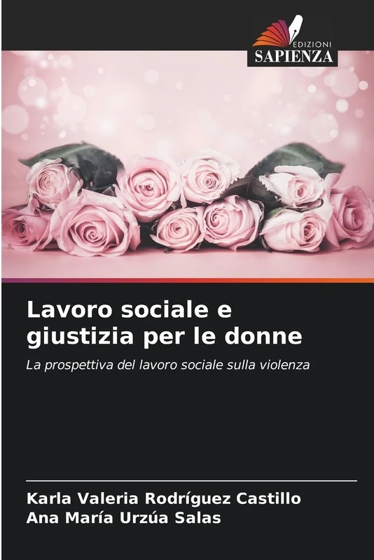Lavoro sociale e giustizia per le donne: La prospettiva del lavoro sociale sulla violenza