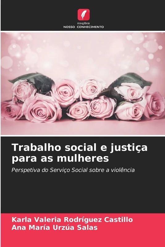 Trabalho social e justiça para as mulheres: Perspetiva do Serviço Social sobre a violência