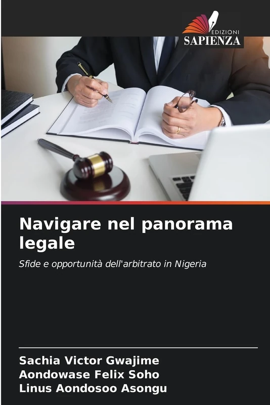 Navigare nel panorama legale: Sfide e opportunità dell'arbitrato in Nigeria