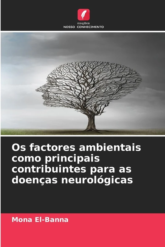 Os factores ambientais como principais contribuintes para as doenças neurológicas
