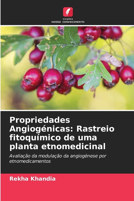 Propriedades Angiogénicas: Rastreio fitoquímico de uma planta etnomedicinal