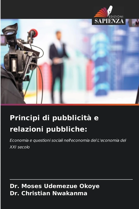 Principi di pubblicità e relazioni pubbliche: Economia e questioni sociali nell'economia del L'economia del XXI secolo