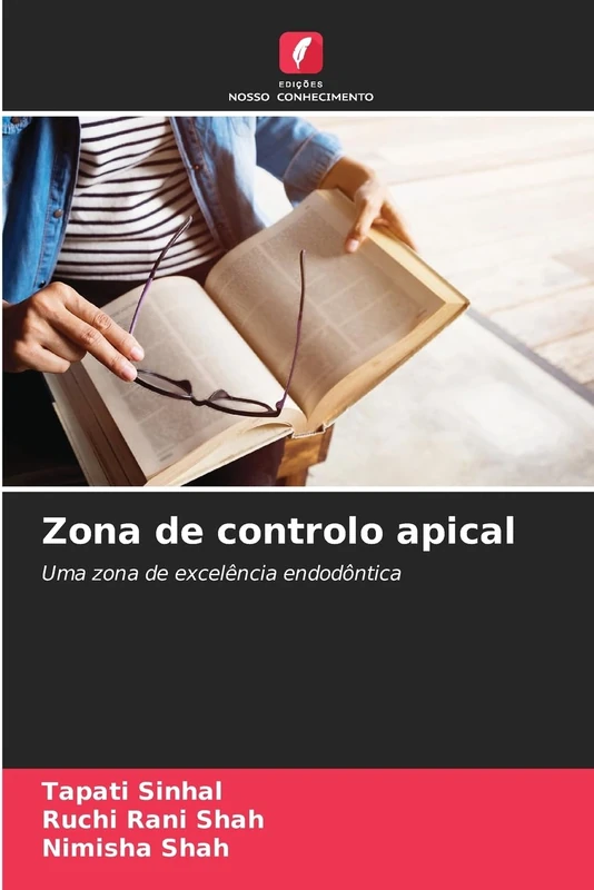 Zona de controlo apical: Uma zona de excelência endodôntica