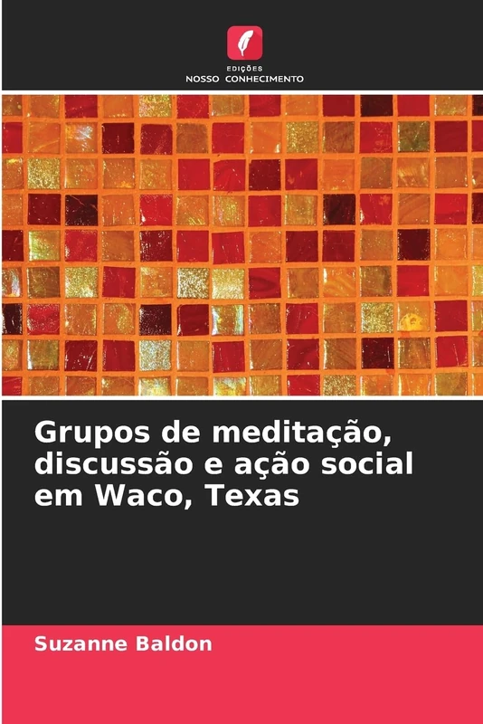 Grupos de meditação, discussão e ação social em Waco, Texas - Image 1