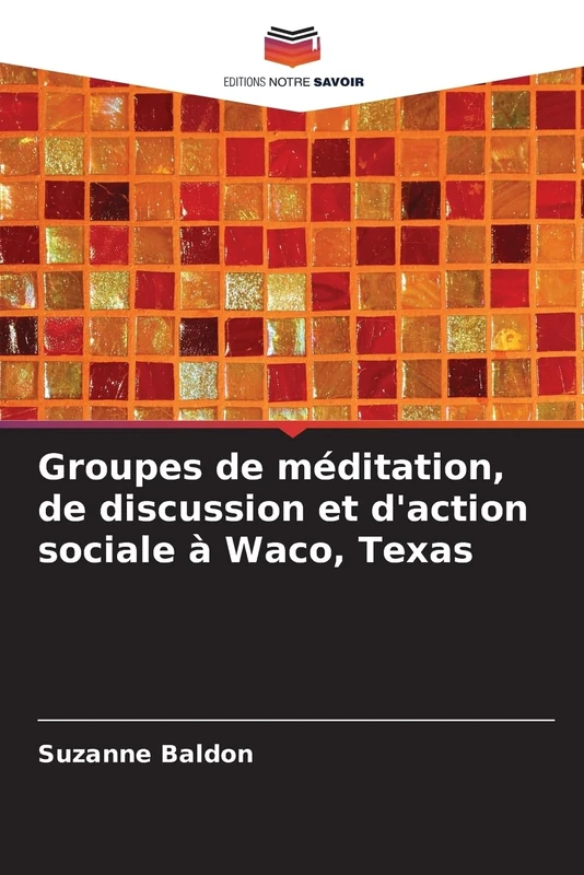 Groupes de méditation, de discussion et d'action sociale à Waco, Texas - Image 1