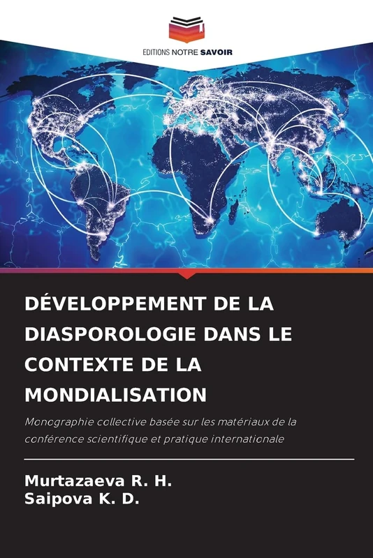 Développement de la Diasporologie Dans Le Contexte de la Mondialisation: Monographie collective basée sur les matériaux de la conférence scientifique et pratique internationale - Image 1