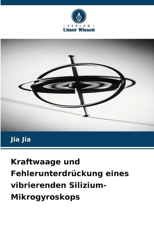 Kraftwaage und Fehlerunterdrückung eines vibrierenden Silizium-Mikrogyroskops