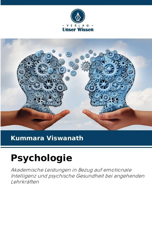Psychologie: Akademische Leistungen in Bezug auf emotionale Intelligenz und psychische Gesundheit bei angehenden Lehrkräften - Image 1