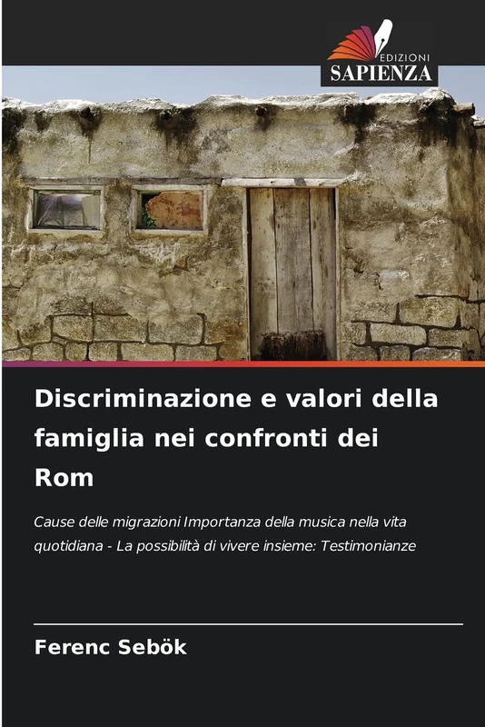 Discriminazione e valori della famiglia nei confronti dei Rom: Cause delle migrazioni Importanza della musica nella vita quotidiana - La possibilità di vivere insieme: Testimonianze - Image 1