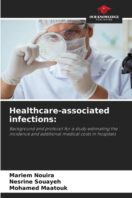 Healthcare-associated infections: Background and protocol for a study estimating the incidence and additional medical costs in hospitals - Image 1