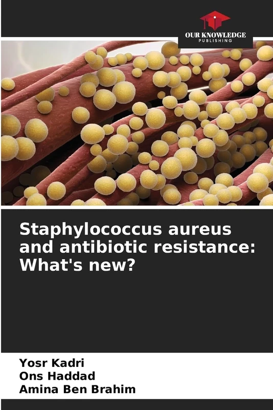 Staphylococcus aureus and antibiotic resistance: What's new?