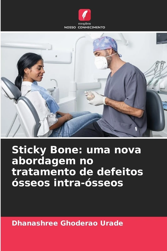 Sticky Bone: uma nova abordagem no tratamento de defeitos ósseos intra-ósseos - Image 1