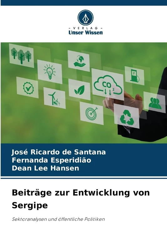 Beiträge zur Entwicklung von Sergipe: Sektoranalysen und öffentliche Politiken