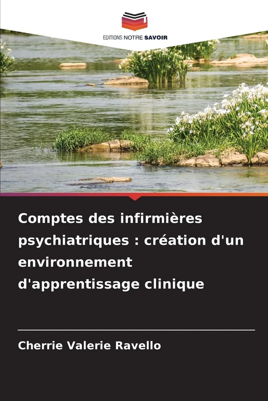 Comptes des infirmières psychiatriques: création d'un environnement d'apprentissage clinique