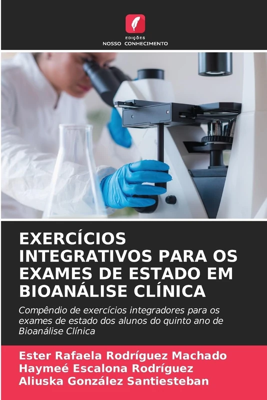 Exercícios Integrativos Para OS Exames de Estado Em Bioanálise Clínica: Compêndio de exercícios integradores para os exames de estado dos alunos do quinto ano de Bioanálise Clínica - Image 1