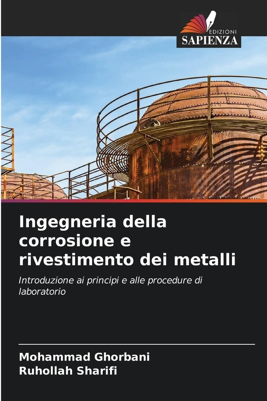Ingegneria della corrosione e rivestimento dei metalli: Introduzione ai principi e alle procedure di laboratorio