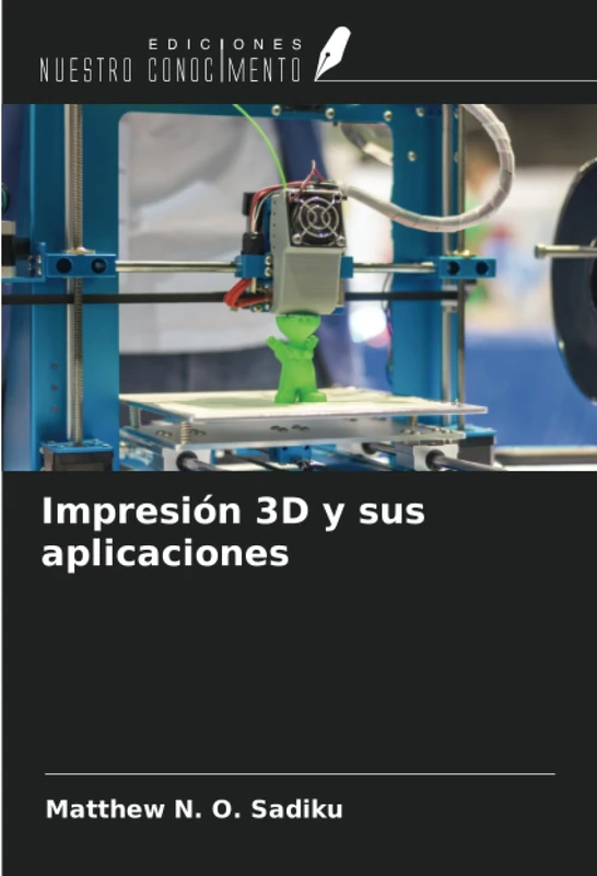 Impresión 3D y sus aplicaciones