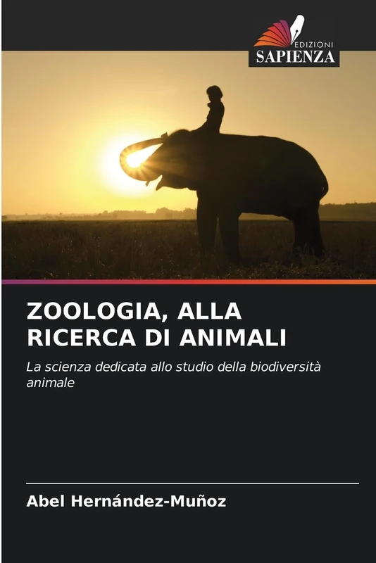 Zoologia, Alla Ricerca Di Animali: La scienza dedicata allo studio della biodiversità animale