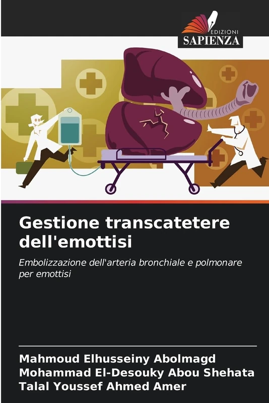 Gestione transcatetere dell'emottisi: Embolizzazione dell'arteria bronchiale e polmonare per emottisi