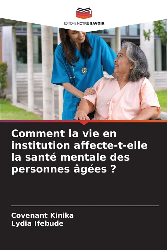 Comment la vie en institution affecte-t-elle la santé mentale des personnes âgées ?