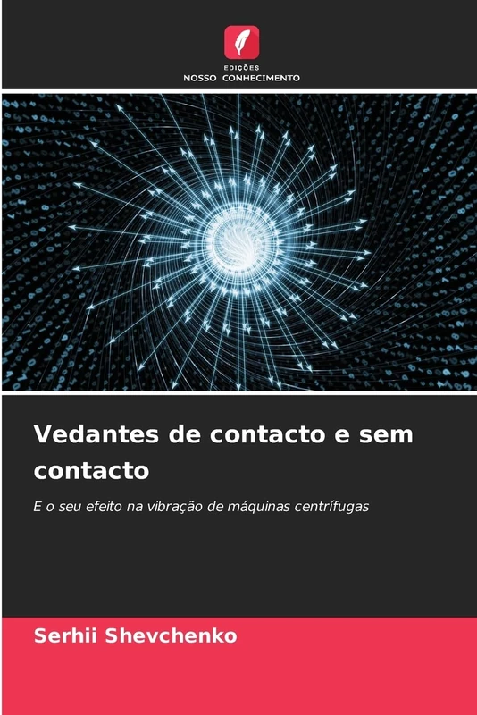 Vedantes de contacto e sem contacto: E o seu efeito na vibração de máquinas centrífugas