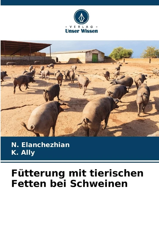 Fütterung mit tierischen Fetten bei Schweinen